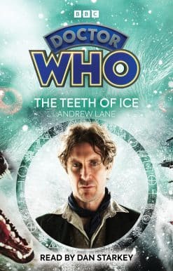 Doctor Who: The Teeth of Ice: 8th Doctor Audio Original