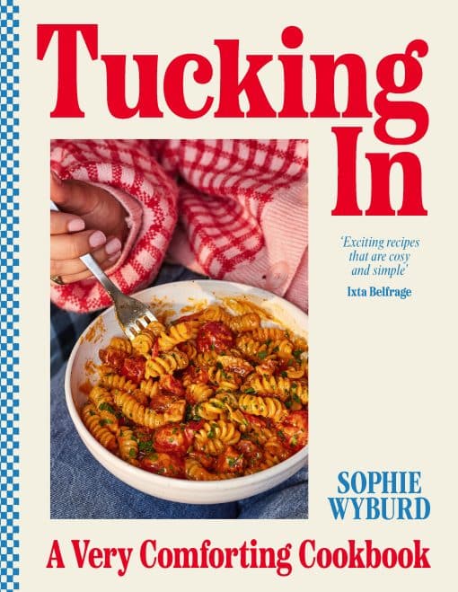 A Very Comforting Cookbook: Tucking In