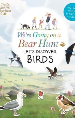 We're Going On a Bear Hunt: Let's Discover Birds: