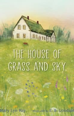 The House of Grass and Sky