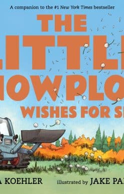 The Little Snowplow Wishes for Snow