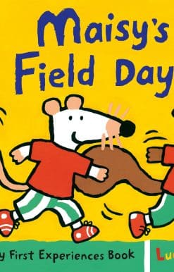 Maisy's Field Day: A Maisy First Experiences Book