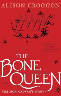 The Bone Queen: Pellinor: Cadvan's Story