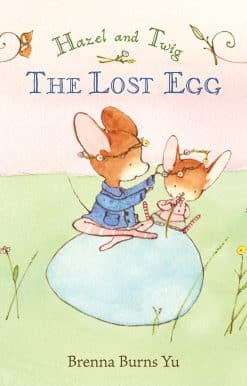 Hazel and Twig: The Lost Egg