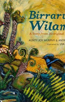 Birrarung Wilam: A Story from Aboriginal Australia: