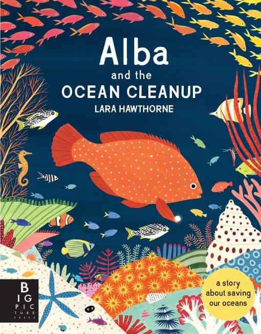 A Story About Saving Our Oceans: Alba and the Ocean Cleanup