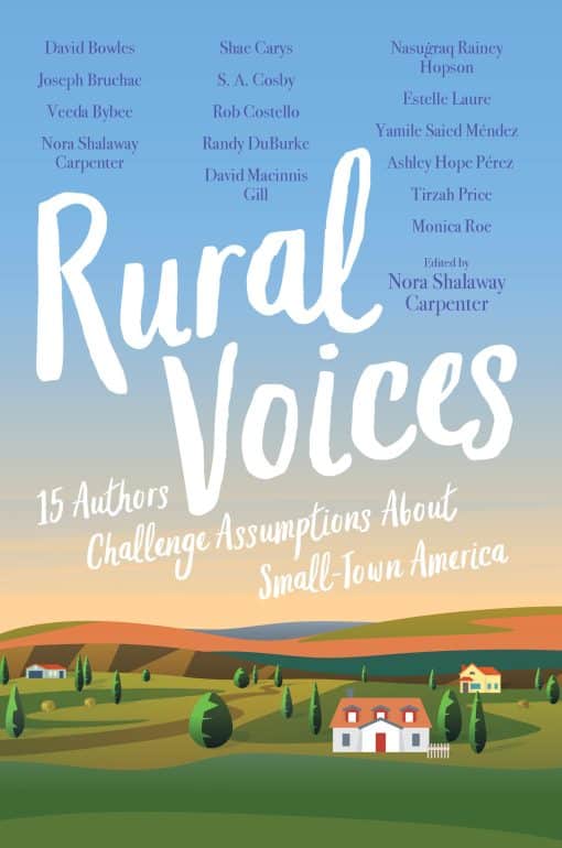 15 Authors Challenge Assumptions About Small-Town America: Rural Voices