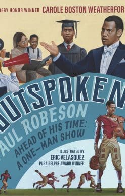 Outspoken: Paul Robeson, Ahead of His Time: A One-Man Show