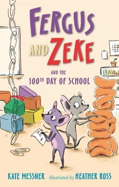 Fergus and Zeke and the 100th Day of School