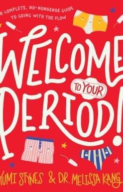Welcome to Your Period!