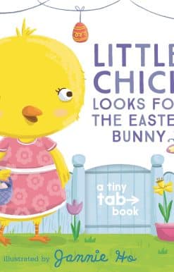 Little Chick Looks for the Easter Bunny: A Tiny Tab Book