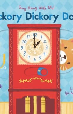 Hickory Dickory Dock: Sing Along With Me!