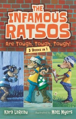 The Infamous Ratsos Are Tough, Tough, Tough! Three Books in One