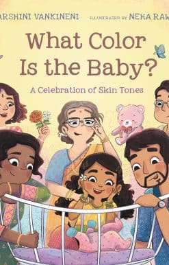 What Color Is the Baby?: A Celebration of Skin Tones