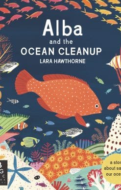A Story About Saving Our Oceans: Alba and the Ocean Cleanup