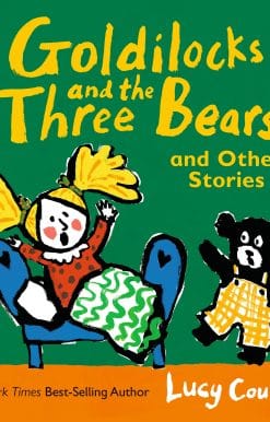 Goldilocks and the Three Bears and Other Stories