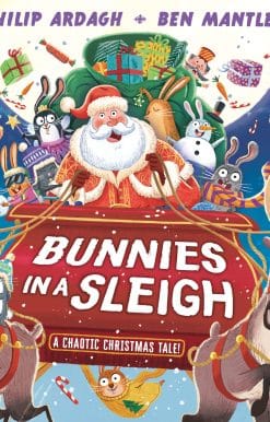 Bunnies in a Sleigh: A Chaotic Christmas Tale!: