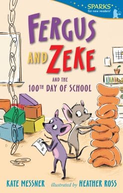 Fergus and Zeke and the 100th Day of School