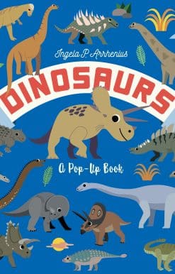 Dinosaurs: A Pop-Up Book