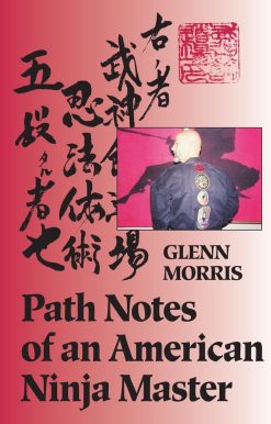 Path Notes of an American Ninja Master