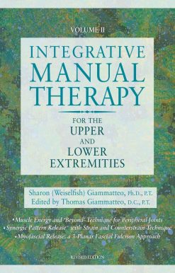 Integrative Manual Therapy for the Upper and Lower Extremities: