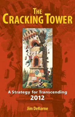 The Cracking Tower: A Strategy for Transcending 2012