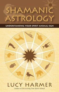 Understanding Your Spirit Animal Sign: Shamanic Astrology