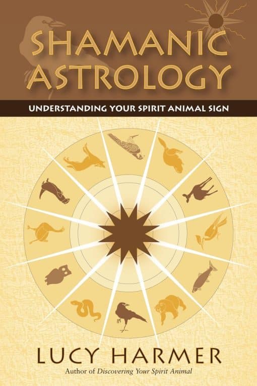 Understanding Your Spirit Animal Sign: Shamanic Astrology