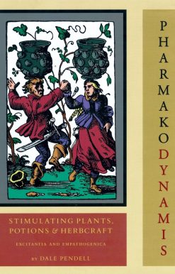 Stimulating Plants, Potions, and Herbcraft: Pharmako/Dynamis