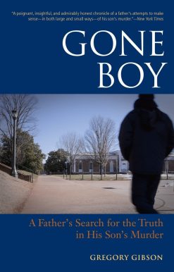 A Father's Search for the Truth in His Son's Murder: Gone Boy