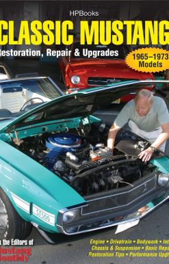 Classic Mustang HP1556: Restoration, Repair & Upgrades