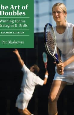 The Art of Doubles: Winning Tennis Strategies and Drills