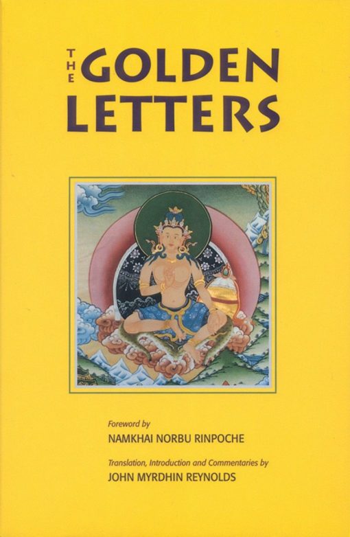 The Three Statements of Garab Dorje, First Dzogchen Master: Golden Letters