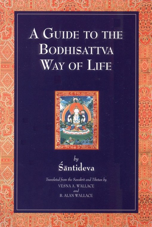 A Guide to the Bodhisattva Way of Life