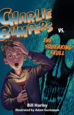 Charlie Bumpers vs. the Squeaking Skull