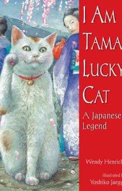 A Japanese Legend: I Am Tama, Lucky Cat