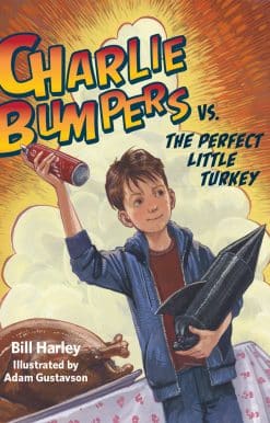 Charlie Bumpers vs. the Perfect Little Turkey