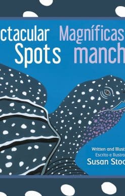 Spectacular Spots / Magníficas manchas