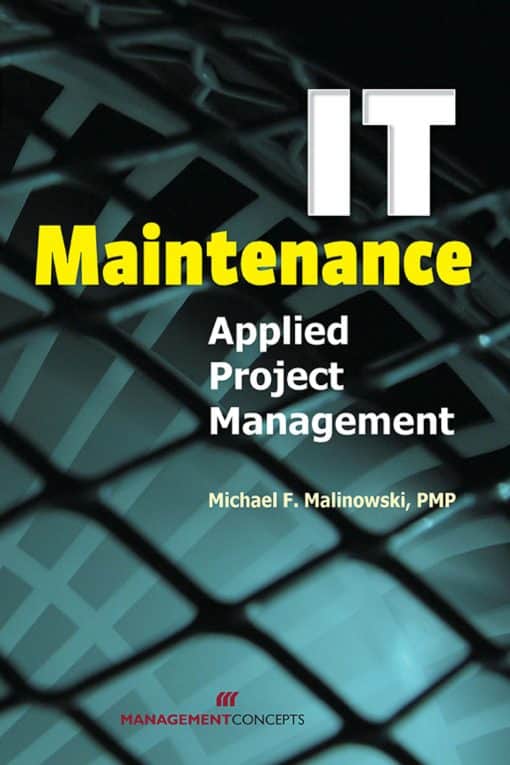 IT Maintenance: Applied Project Management