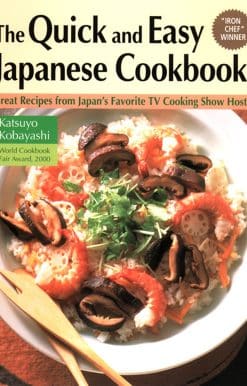 Quick & Easy Japanese Cookbook: Great Recipes from Japan's Favorite TV Cooking Show Host