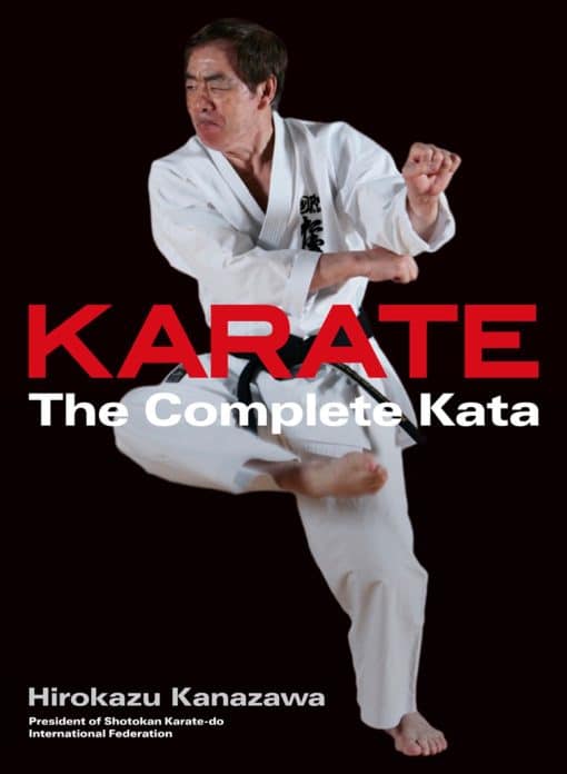 The Complete Kata: Karate