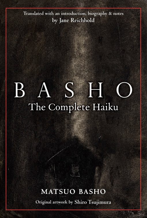 Basho: The Complete Haiku