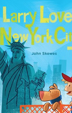 Larry Loves New York City!: A Larry Gets Lost Book