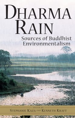 Dharma Rain: Sources of Buddhist Environmentalism