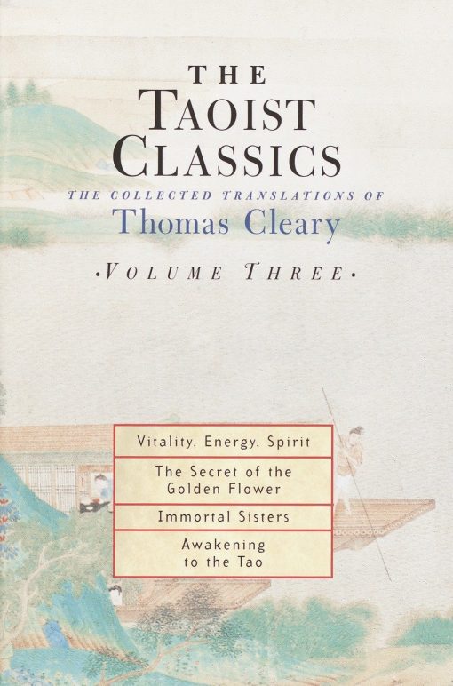 The Collected Translations of Thomas Cleary: The Taoist Classics, Volume Three