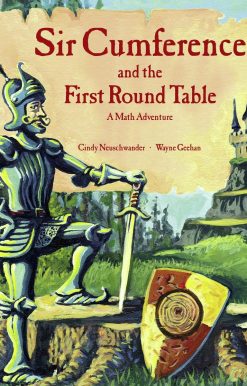 Sir Cumference and the First Round Table