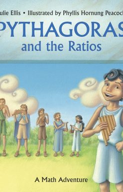 Pythagoras and the Ratios: A Math Adventure