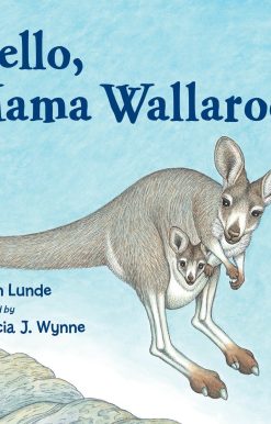 Hello, Mama Wallaroo