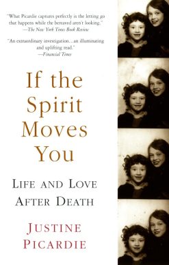 Life and Love after Death: If the Spirit Moves You