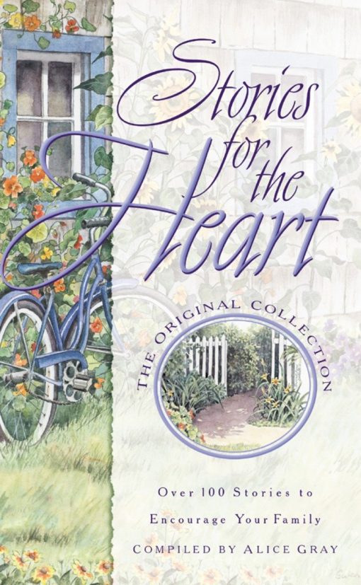 100 Stories to Encourage Your Soul: Stories for the Heart-The Original Collection